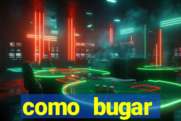 como bugar plataforma de jogos